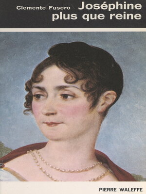 cover image of Joséphine plus que reine
